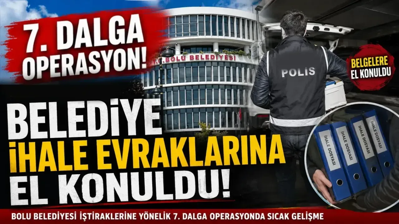 Bolu Belediyesi'ne Yolsuzluk Operasyonu: İhale Evraklarına El Konuldu