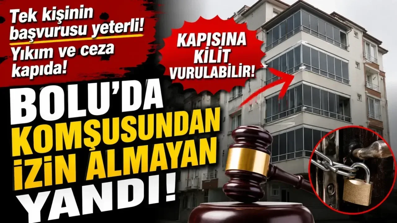 Bolu'da Komşusundan İzin Almayan Balkonlar Yıkılabilir!